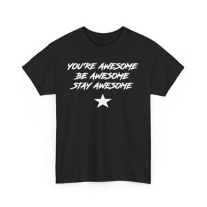 You're Awesome T-Shirt